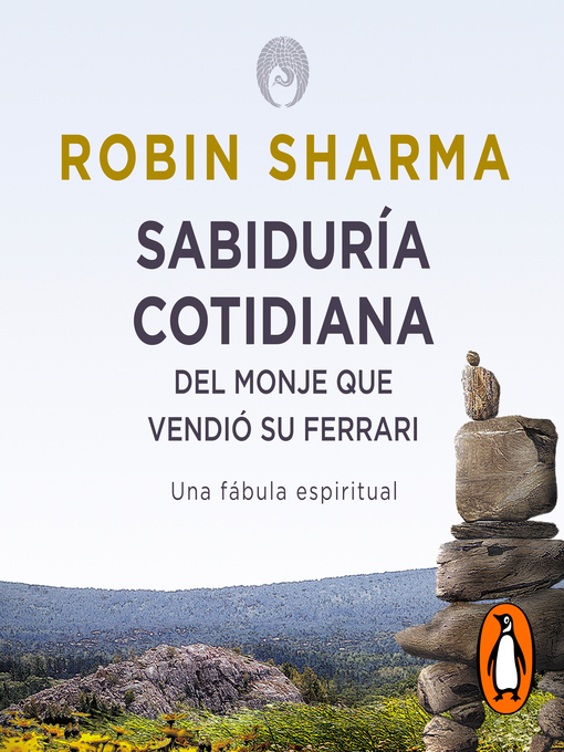 Title details for Sabiduría cotidiana del monje que vendió su Ferrari by Robin Sharma - Available